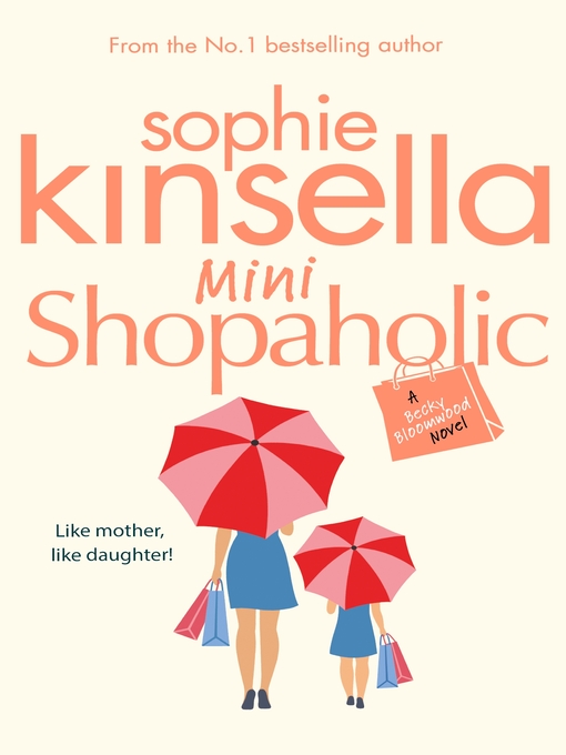 Title details for Mini Shopaholic by Sophie Kinsella - Available